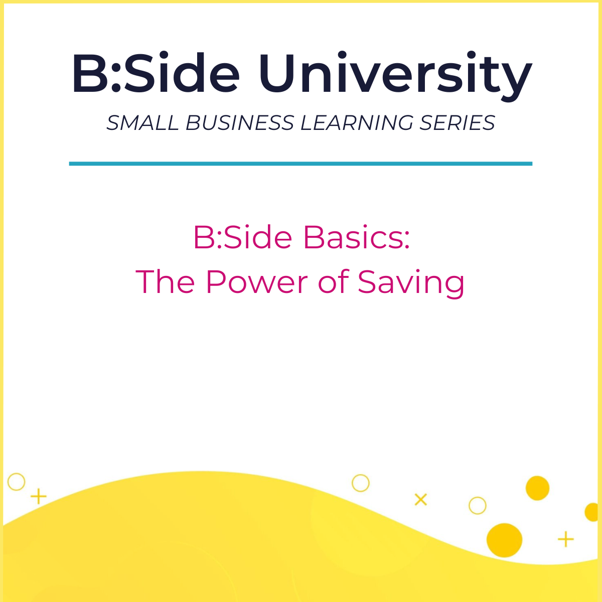 BSide Basics the Power of Saving